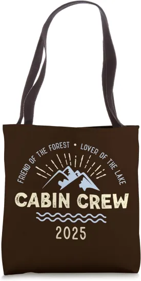 Cabin Crew 2025 Family Mountain Cabin Friends Group Vacation Tote Bag