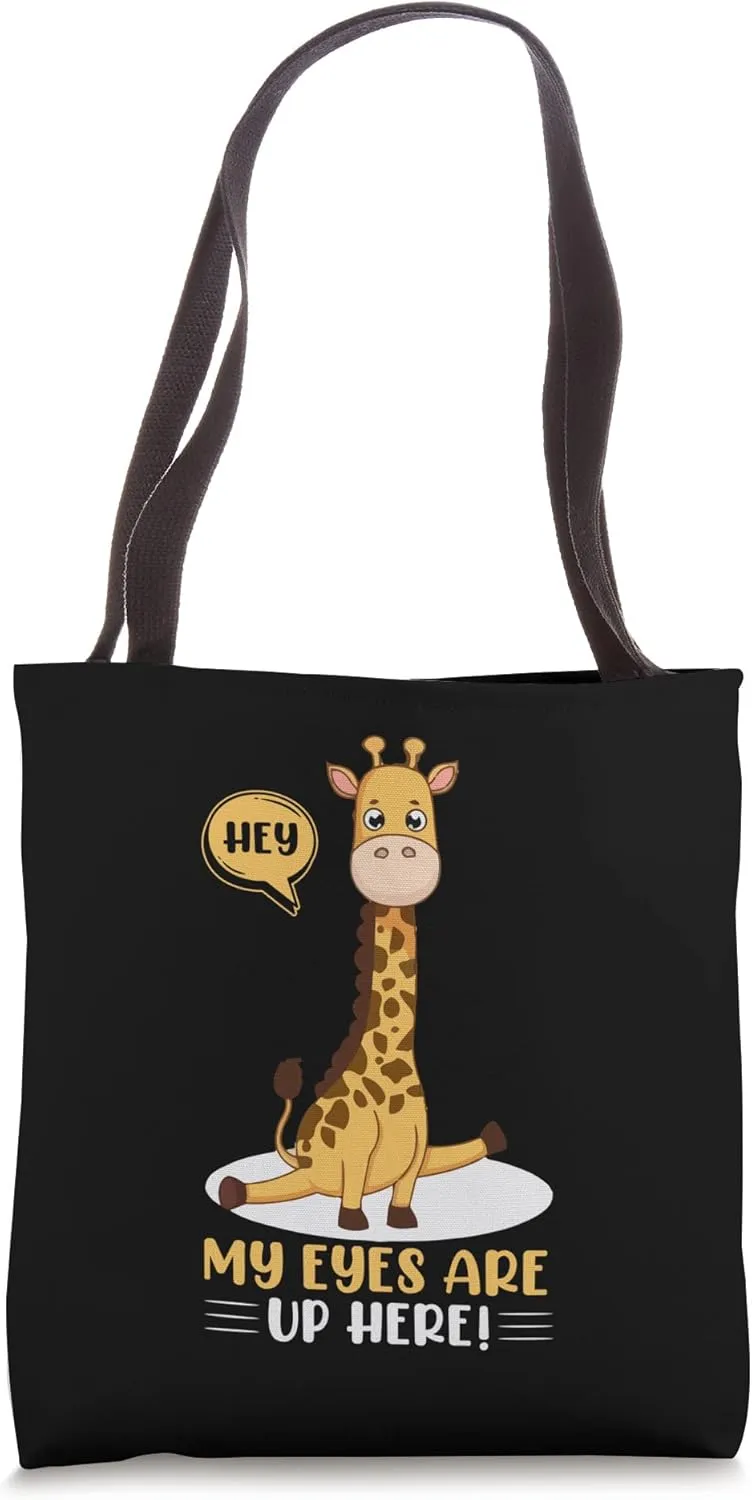 Hey My Eyes Are Up Here Funny Giraffe Lover Pickup Line Tote Bag
