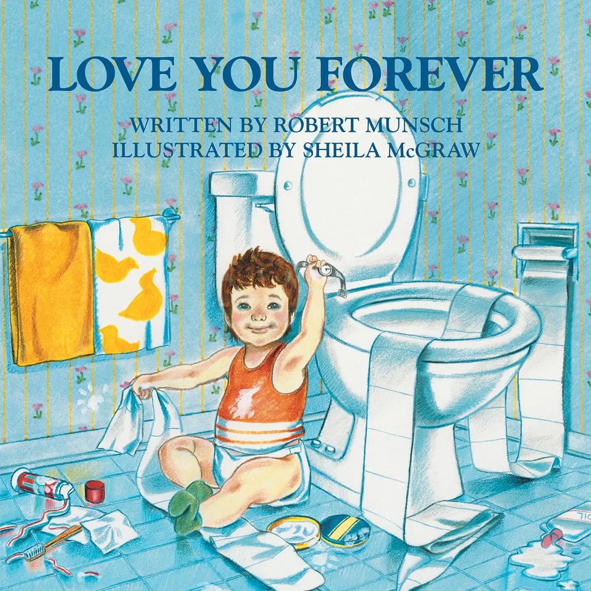 Love You Forever Paperback  Picture Book, September 1, 1995